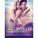 Lagerkoller: Sechs erotische Novellen