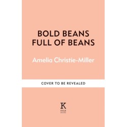 Full of Beans: Delicious Beany Recipes to Obsess Over
