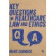 Key Questions in Healthcare Law and Ethics