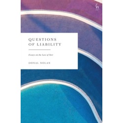 Questions of Liability: Essays on the Law of Tort