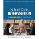 School Crisis Intervention: An Essential Guide for Practitioners