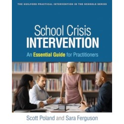 School Crisis Intervention: An Essential Guide for Practitioners
