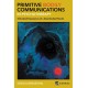 Primitive Bodily Communications in Psychotherapy: Embodied Expressions of a Disembodied Psyche