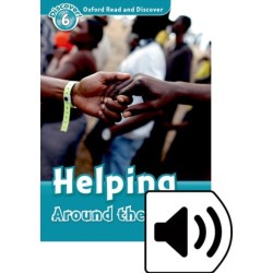 Oxford Read and Discover: Level 6: Helping Around the World Audio Pack