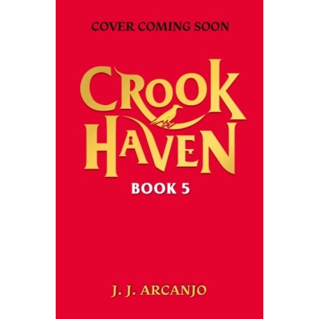 The Crookhaven: The Thieves' Revenge: Book 5: Now a BBC Television series!