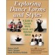 Exploring Dance Forms and Styles: A Guide to Concert, World, Social, and Historical Dance