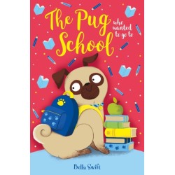 The Pug who wanted to go to School