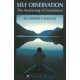 Self Observation: The Awakening of Conscience: an Owner's Manual