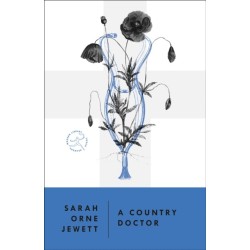 A Country Doctor: A Novel