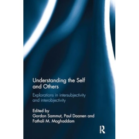 Understanding the Self and Others: Explorations in intersubjectivity and interobjectivity