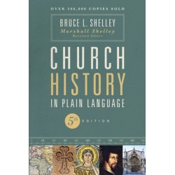Church History in Plain Language, Fifth Edition: The Story of the Church for Today's Readers