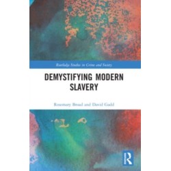 Demystifying Modern Slavery