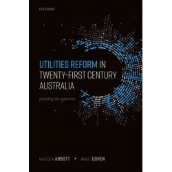 Utilities Reform in Twenty-First Century Australia: Providing the Essentials