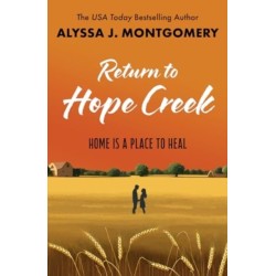 Return to Hope Creek: TikTok made me buy it! An addictive second chance rural romance