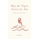 May the Tigris Grieve for You