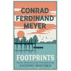 Footprints: Poems Selected and Translated by Anthony Mortimer (Dual-Language Edition)