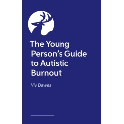 The Young Person’s Guide to Autistic Burnout