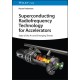 Superconducting Radiofrequency Technology for Accelerators: State of the Art and Emerging Trends