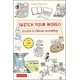 Sketch Your World: A Guide to Sketch Journaling (Over 500 illustrations!)