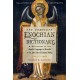 The Complete Enochian Dictionary: A Dictionary of the Angelic Language as Revealed to Dr. John Dee and Edward Kelley