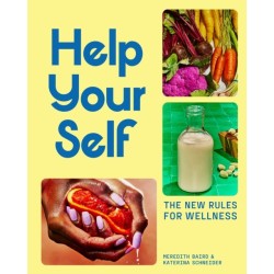 Help Your Self: The New Rules for Wellness