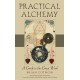 Practical Alchemy: A Guide to the Great Work