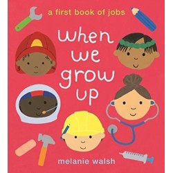 When We Grow Up: A First Book of Jobs