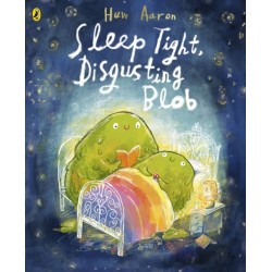 Sleep Tight, Disgusting Blob