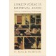 Linked Verse in Medieval Japan: History, Commentary, Performance