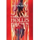 The Corruption of Hollis Brown