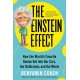 The Einstein Effect: How the World's Favorite Genius Got into Our Cars, Our Bathrooms, and Our Minds