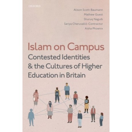 Islam on Campus: Contested Identities and the Cultures of Higher Education in Britain