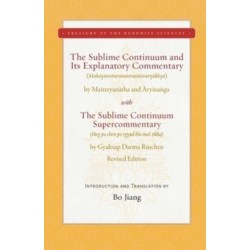 The Sublime Continuum and Its Explanatory Commentary: With the Sublime Continuum Supercommentary - Revised Edition