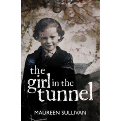 Girl in the Tunnel: My Story of Love and Loss as a Survivor of the Magdalene Laundries