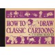 How To Draw Classic Cartoons