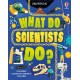 What Do Scientists Do?