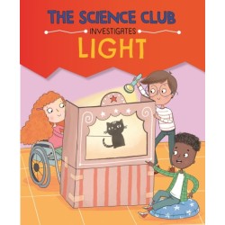 The Science Club Investigates: Light