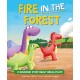 A Dinosaur Story: Fire in the Forest: A Dinosaur Story about Being Polite