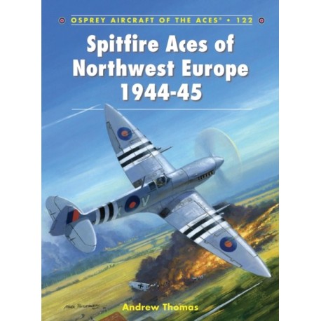 Spitfire Aces of Northwest Europe 1944-45