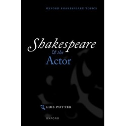 Shakespeare and the Actor