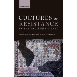 Cultures of Resistance in the Hellenistic East