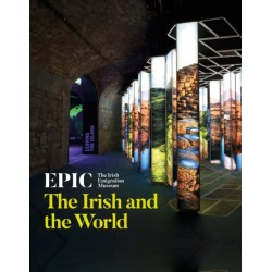 EPIC: The Irish Emigration Museum: The Irish and the World