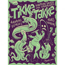 Tikke Takke: Gakkede sange fra verdenshavet