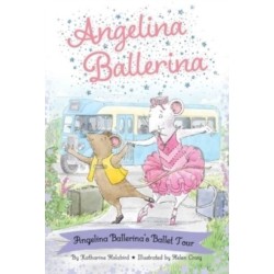 Angelina Ballerina's Ballet Tour