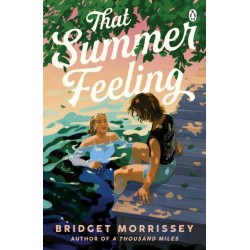 That Summer Feeling: The perfect swoon-worthy summer romance