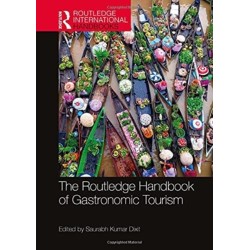 The Routledge Handbook of Gastronomic Tourism