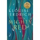The Mighty Red: The powerful new novel from the beloved Pulitzer Prize-winning author
