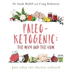 Paleo-Ketogenic: The Why and the How: Just what this doctor ordered