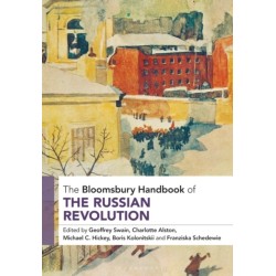 The Bloomsbury Handbook of the Russian Revolution