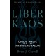 Liber Kaos: Chaos Magic for the Pandaemonaeon (Revised and Expanded Edition)